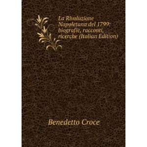   , racconti, ricerche (Italian Edition) Benedetto Croce Books