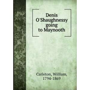    Denis OShaughnessy going to Maynooth William Carleton Books