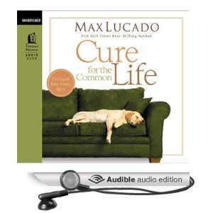  Cure for the Common Life (Audible Audio Edition) Max 
