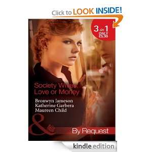Society Wives Love or Money (Mills & Boon by Request) Bronwyn 
