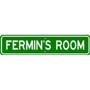  FERMIN ROOM SIGN   Personalized Gift Boy or Girl, Aluminum 