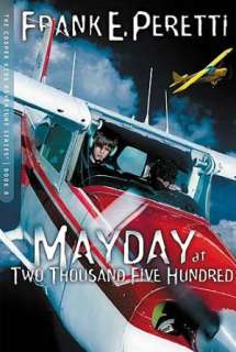   Mayday at Two Thousand Five Hundred by Frank Peretti 