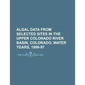  Algal data from selected sites in the upper Colorado River 