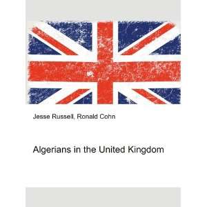  Algerians in the United Kingdom Ronald Cohn Jesse Russell 