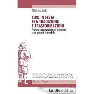  tradizione e trasformazioni. Pratiche e rappresentazioni alimentari 