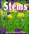   Stems by Gail Saunders Smith, Capstone Press 