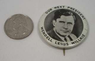 Vintage Wendell Lewis Willkie Campaign Button Pin  