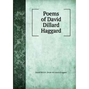   David Dillard Haggard David Dillard. [from old catalo Haggard Books