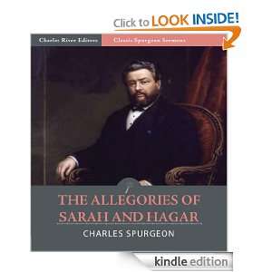 Classic Spurgeon Sermons The Allegories of Sarah and Hagar 