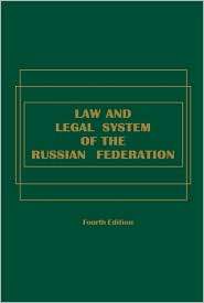 Law and Legal System of the Russian Federation 4th Edition 