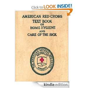 American Red Cross Text Book on Home Hygiene and Care of the Sick 
