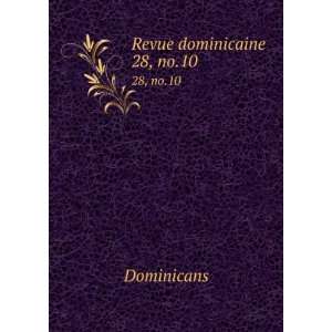  Revue dominicaine. 28, no.10 Dominicans Books