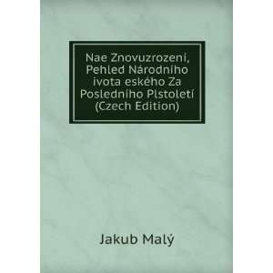   ­, Volumes 1 6 (Czech Edition) Jakub Josef Dominik MalÃ½ Books