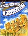   . Title So You Want to Be President?, Author by Judith St. George