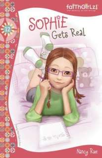 Sophie Gets Real (Faithgirlz The Sophie Series #12)