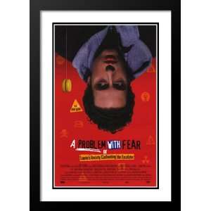  A Problem with Fear 32x45 Framed and Double Matted Movie 