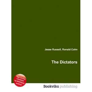  The Dictators Ronald Cohn Jesse Russell Books