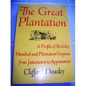   Virginia from Jamestown to Appomattox Clifford Dowdy Books