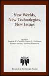 New Worlds, New Technologies, New Issues, (0934223246), James A 