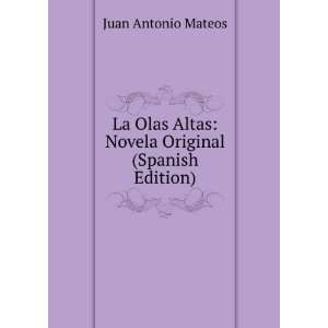   Cuarta Parte De Las Olas Altas) Novela Original (Spanish Edition