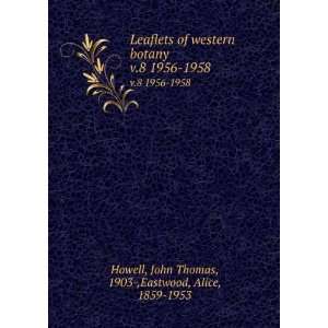   1956 1958 John Thomas, 1903 ,Eastwood, Alice, 1859 1953 Howell Books