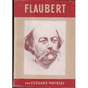 Flaubert Edouard Maynial  Books