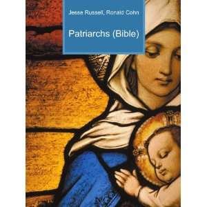  Patriarchs (Bible) Ronald Cohn Jesse Russell Books