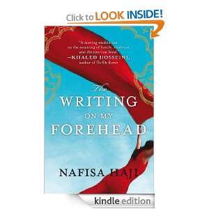The Writing On My Forehead Nafisa Haji  Kindle Store