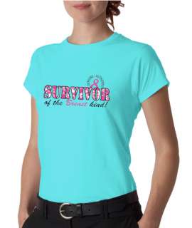 Survivor of Breast Kind Cancer Ladies Tee Shirt  