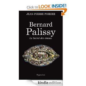 Bernard Palissy, Le Secret des émaux LE SECRET DES ÉMAUX (HISTOIRE 