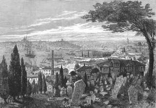 VIEW OF CONSTANTINOPLE, SHOWING THE TURKISH ADMIRALTY BUILDINGS, WHERE 
