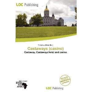  Castaways (casino) (9786136756394) Timoteus Elmo Books