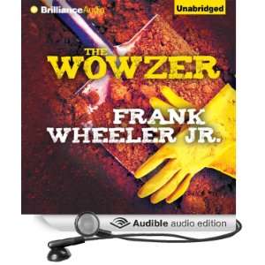   The Wowzer (Audible Audio Edition) Frank Wheeler, Eric G. Dove Books