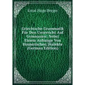   Von Homerischen Dialekte (German Edition) Ernst Hugo Berger 