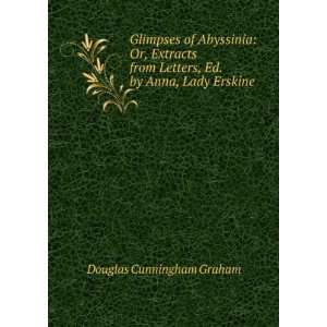   Letters, Ed. by Anna, Lady Erskine Douglas Cunningham Graham Books