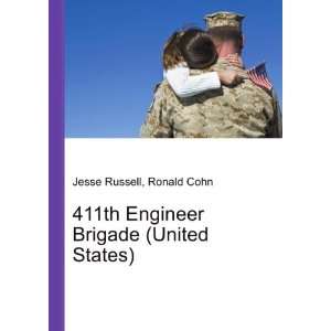  411th Engineer Brigade (United States) Ronald Cohn Jesse 