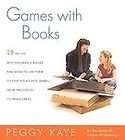 Games With Books by Peggy Kaye (2002, Paperback, Reprint)
