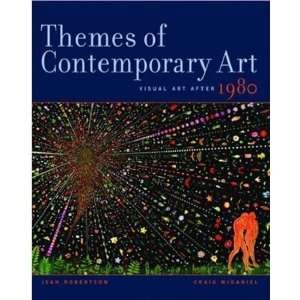  Themes of Contemporary Art Visual Art after 1980 