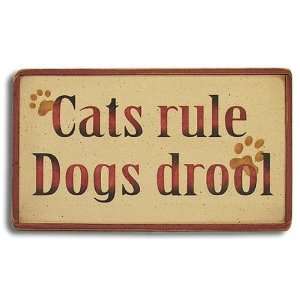  Cats Rule, Dogs Drool