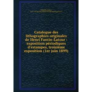  Catalogue des lithographies originales de Henri Fantin 