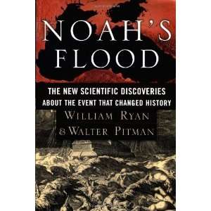  Noahs Flood The New Scientific Discoveries About the 
