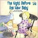 The Night Before the New Baby Natasha Wing