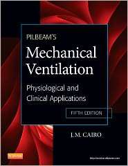 Pilbeams Mechanical Ventilation Physiological and Clinical 