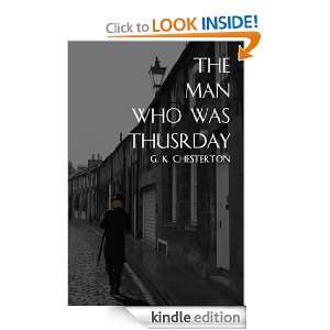 The Man Who Was Thursday A Nightmare G. K. Chesterton  