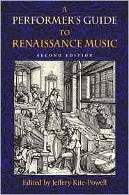 Performers Guide to Renaissance Music, Second Edition, (0253348668 