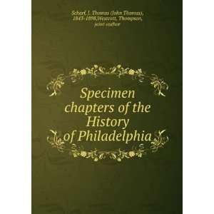   History of Philadelphia J. Thomas Westcott, Thompson, Scharf Books