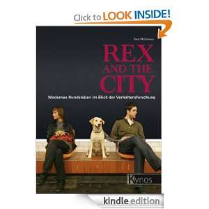 Rex and the City Modernes Hundeleben im Blick der Verhaltensforschung 