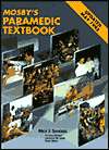 Mosbys Paramedic Textbook, (0801643155), Mick J. Sanders, Textbooks 