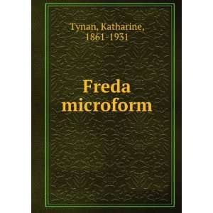  Freda microform Katharine, 1861 1931 Tynan Books