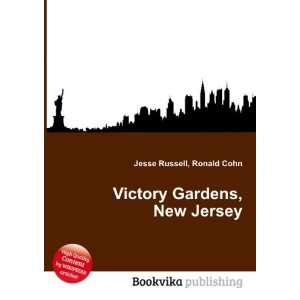  Victory Gardens, New Jersey Ronald Cohn Jesse Russell 